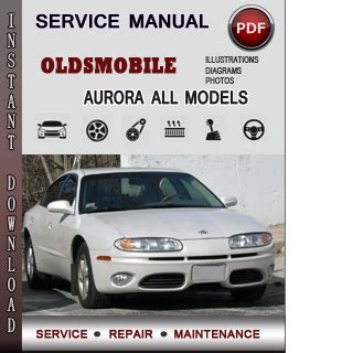 oldsmobile aurora 1995 99 service repair manual Ebook PDF